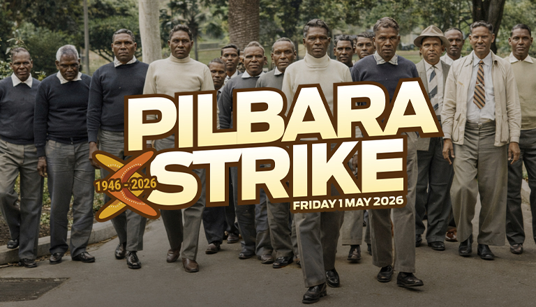 Pilbara Strike Anniversary